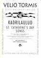 Kadrilaulud (St.Catherine's Day Songs)