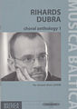 Rihards Dubra Choral Anthology 1