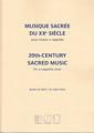 20th-Century Sacred Music for a cappella choir