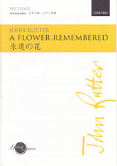 A flower remembered [永遠の花] [SSA]