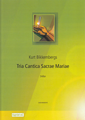 Tria Cantica Sacrae Mariae