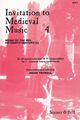 Invitation to Medieval Music 4