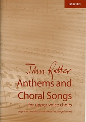 John Rutter Anthems and Choral Songs [SA]