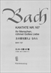 Kantate 167 Ihr Menschen, ruhmet Gottes Liebe  BWV167