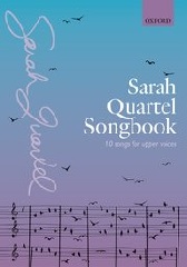 Sarah Quartel Songbook [10 songs for upper voices]