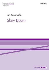 Slow Down [SATB]