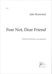 Fear Not, Dear Friend [SATB]