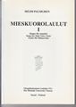 Mieskuorolaulut I (The complete male choir works a cappella of Selim Palmgren)